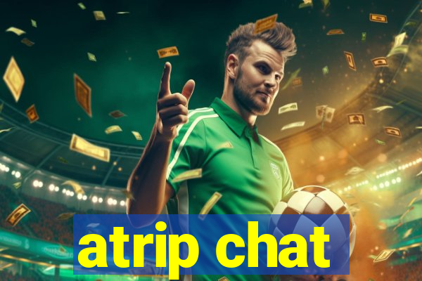 atrip chat